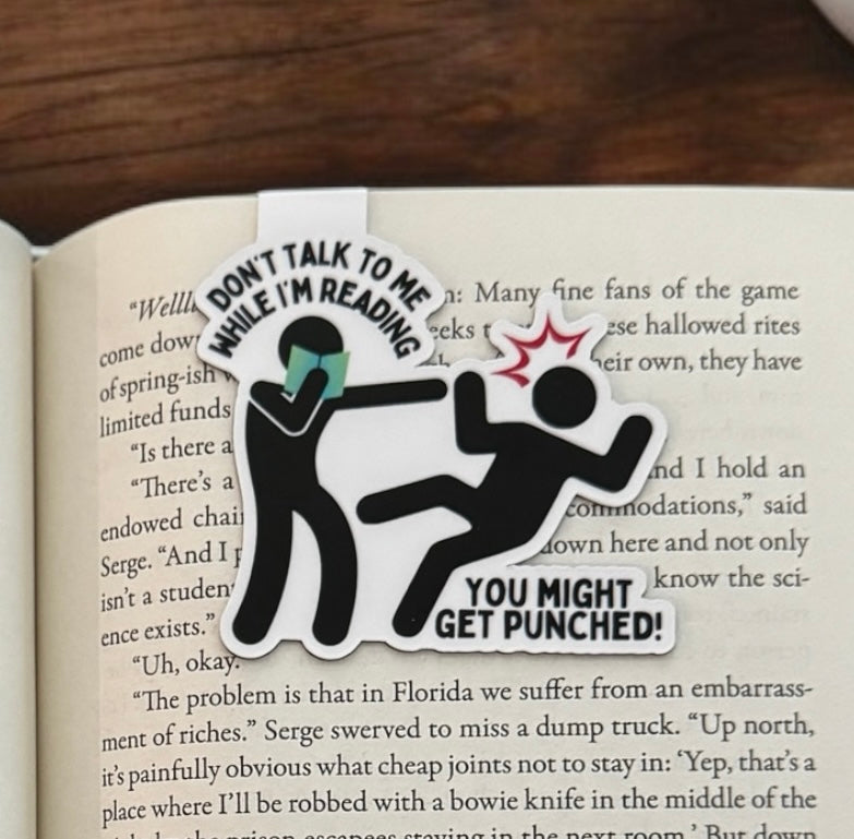 Don’t Talk To Me While I’m Reading Magnetic Bookmark