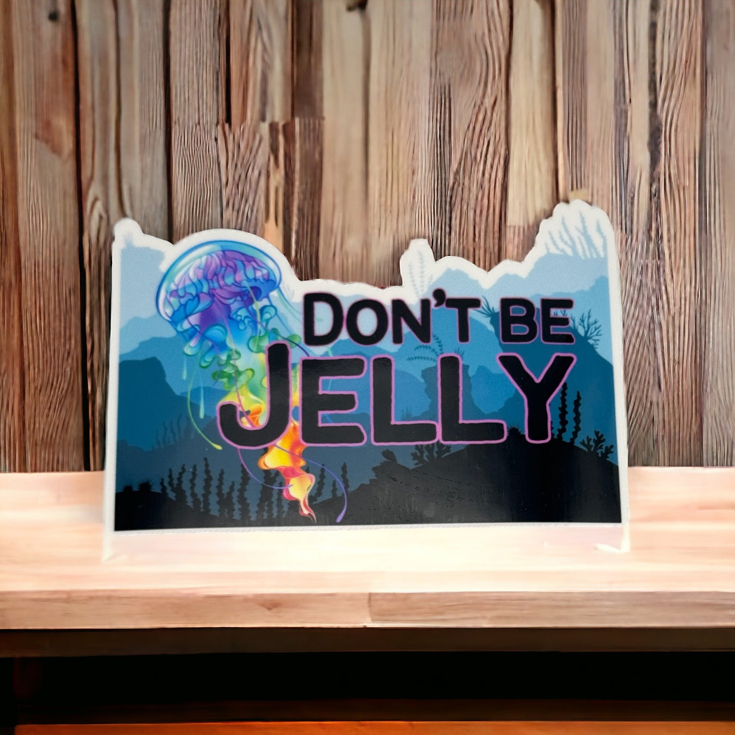 Don't Be Jelly- Rainbow