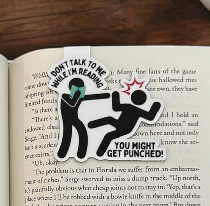 Don’t Talk To Me While I’m Reading Magnetic Bookmark