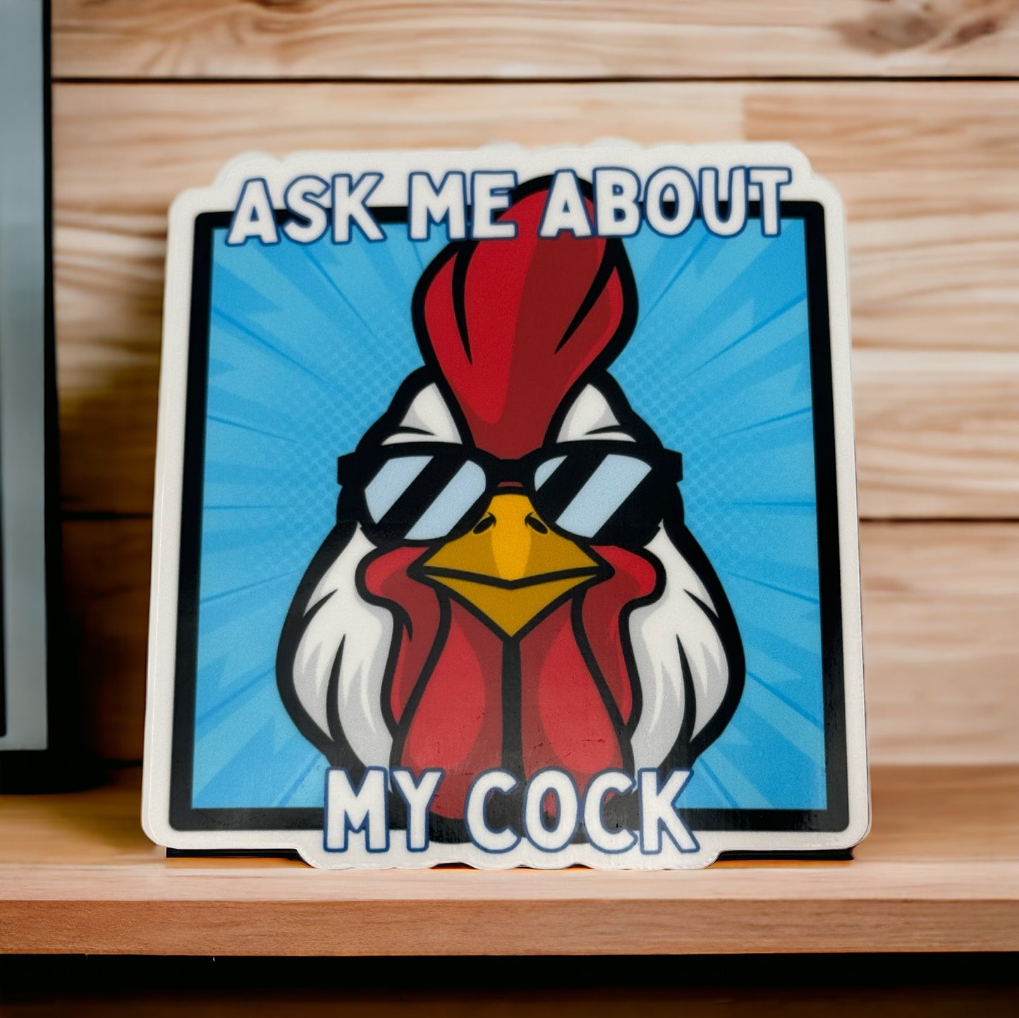 Ask Me About My Cock- Blue