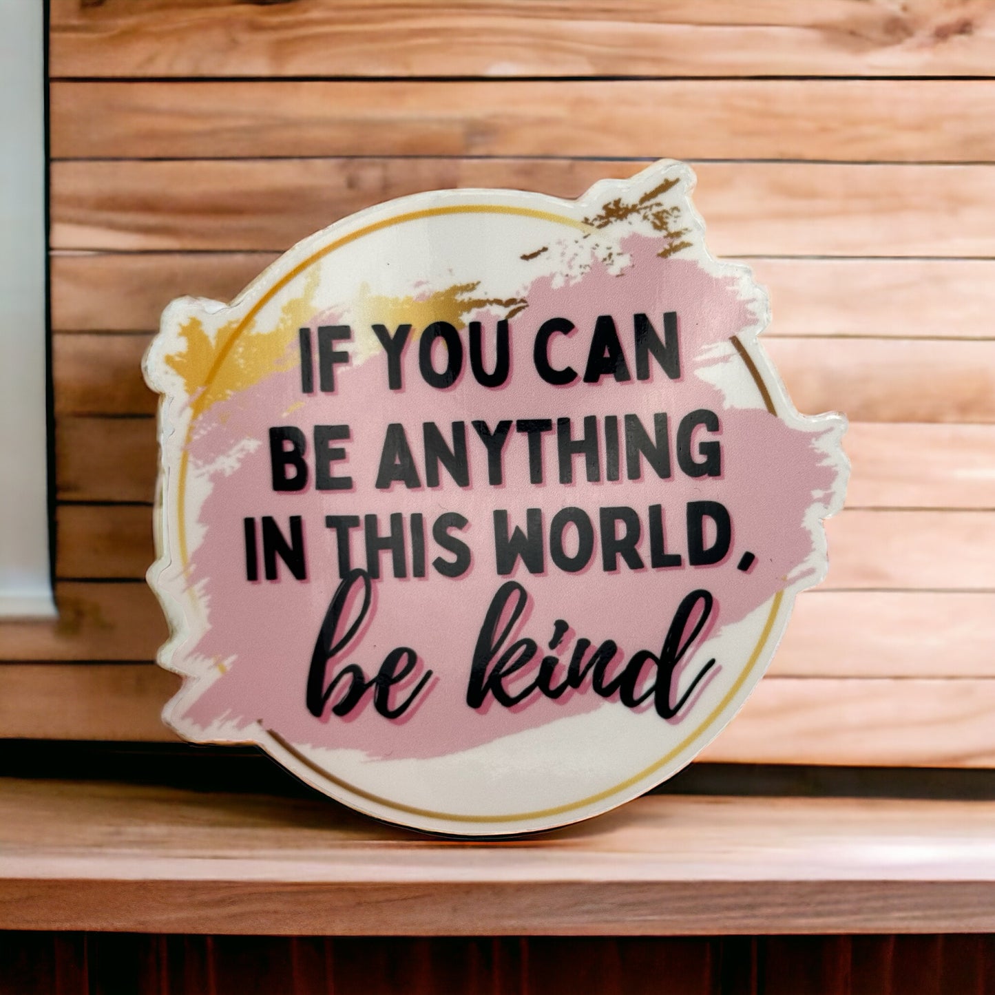 Be Kind