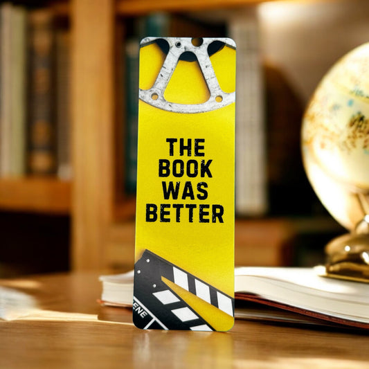 The Book Was Better Bookmark