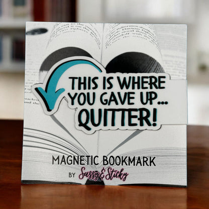 This Is Where You Gave Up Magnetic Bookmark