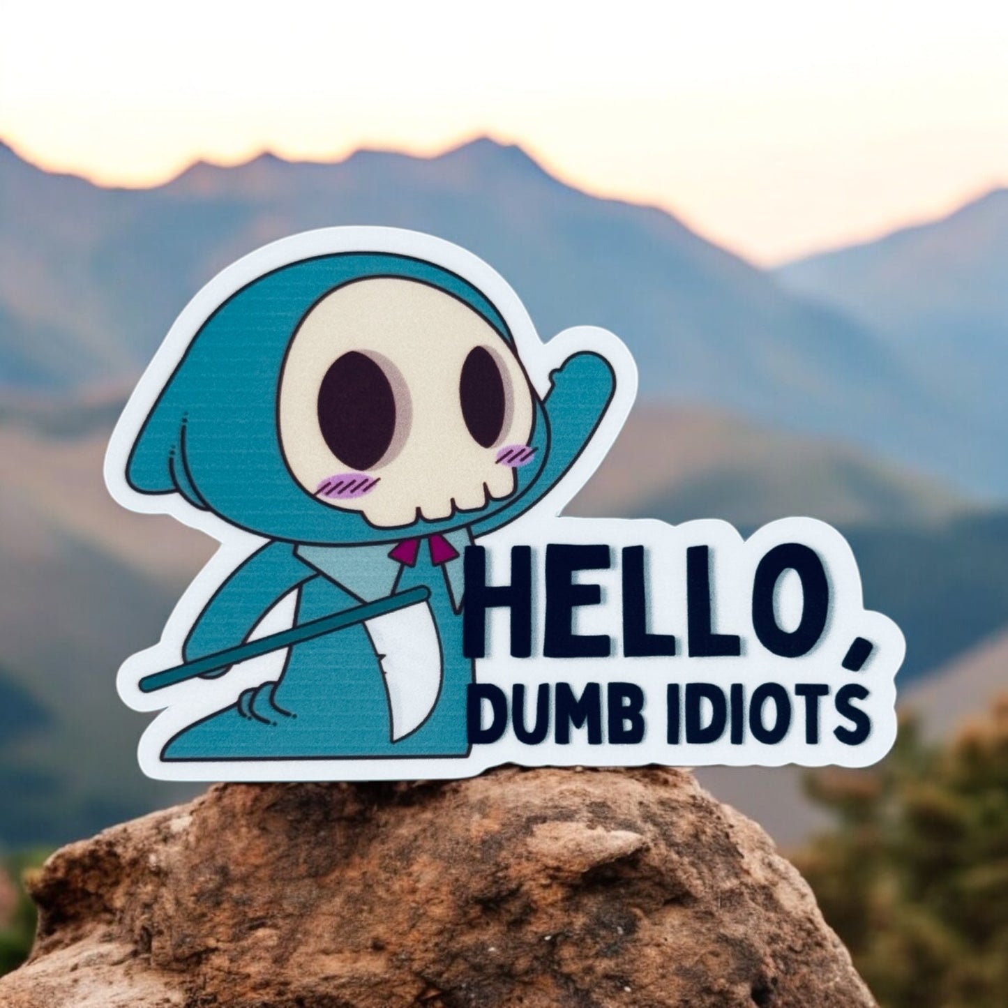 Hello Dumb Idiots