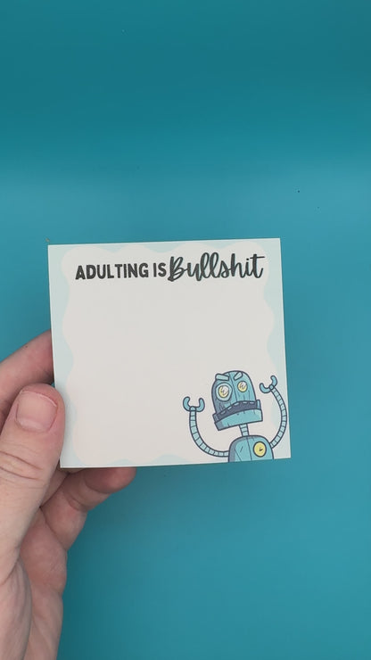 Adulting Is Bullshit Sticky Pad